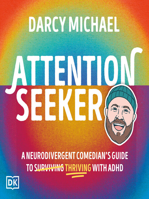 Title details for Attention Seeker by Darcy Michael - Wait list